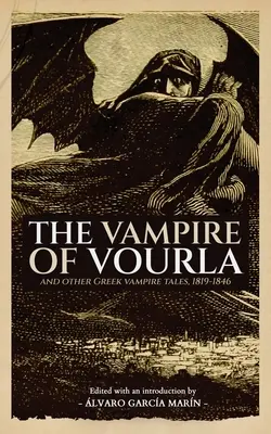 Der Vampir von Vourla und andere griechische Vampirgeschichten, 1819-1846 - The Vampire of Vourla and Other Greek Vampire Tales, 1819-1846