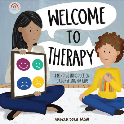 Willkommen in der Therapie: Eine achtsame Einführung in die Beratung für Kinder - Welcome to Therapy: A Mindful Introduction to Counseling for Kids