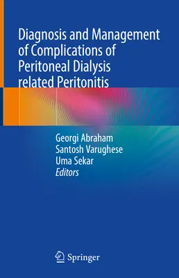 Diagnose und Behandlung von Komplikationen der Peritonealdialyse im Zusammenhang mit Peritonitis - Diagnosis and Management of Complications of Peritoneal Dialysis Related Peritonitis