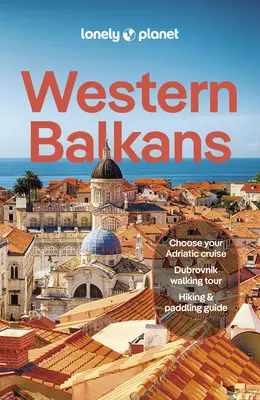 Lonely Planet Westlicher Balkan - Lonely Planet Western Balkans