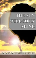 Die Sonne wird bald scheinen - Sun Will Soon Shine