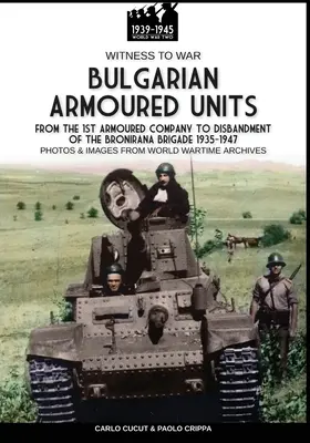 Bulgarische Panzereinheiten - Bulgarian armoured units