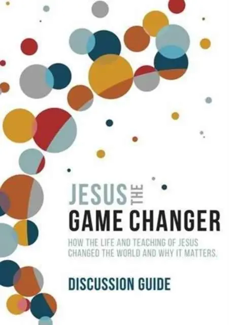 Jesus und der Spielveränderer Staffel 1 Diskussionsleitfaden - Jesus and the Game Changer Season 1 Discussion Guide