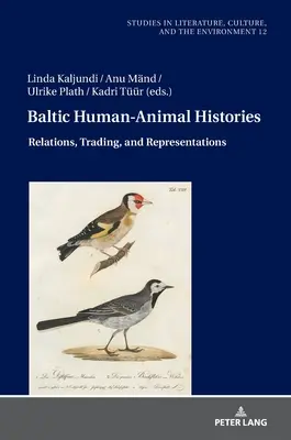 Baltische Mensch-Tier-Geschichten: Beziehungen, Handel und Repräsentationen - Baltic Human-Animal Histories: Relations, Trading, and Representations