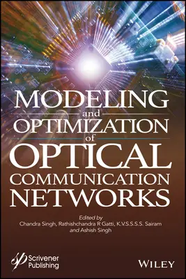 Modellierung und Optimierung von optischen Kommunikationsnetzen - Modeling and Optimization of Optical Communication Networks