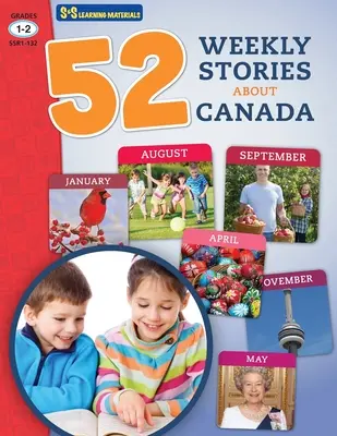 52 wöchentliche Sachgeschichten über Kanada Grad 1-2 - 52 Weekly Nonfiction Stories About Canada Grades 1-2