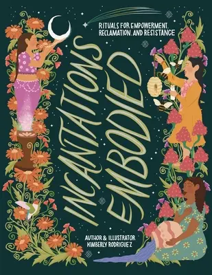 Beschwörungen verkörpert: Rituale für Ermächtigung, Reklamation und Widerstand - Incantations Embodied: Rituals for Empowerment, Reclamation, and Resistance