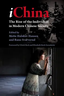 Ichina: Der Aufstieg des Individuums in der modernen chinesischen Gesellschaft - Ichina: The Rise of the Individual in Modern Chinese Society