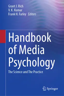 Handbuch der Medienpsychologie: Die Wissenschaft und die Praxis - Handbook of Media Psychology: The Science and the Practice