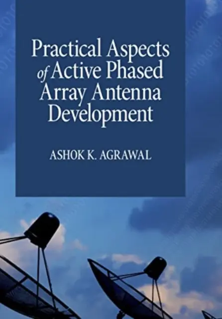 Praktische Aspekte der Entwicklung aktiver Phased-Array-Antennen - Practical Aspects of Active Phased Array Antenna Development