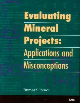 Evaluierung von Mineralienprojekten: Anwendungen und Missverständnisse - Evaluating Mineral Projects: Applications and Misconceptions