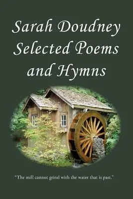 Sarah Doudney: Ausgewählte Gedichte und Hymnen - Sarah Doudney: Selected Poems and Hymns