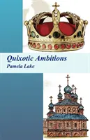 Quixotische Ambitionen - Quixotic Ambitions