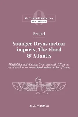 Vorgeschichte: Meteoriteneinschläge der Jüngeren Dryas, die Sintflut und Atlantis - Prequel: Younger Dryas meteor impacts, the Flood & Atlantis