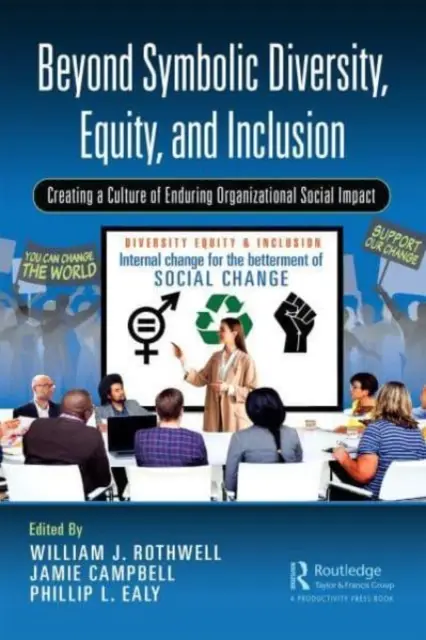 Jenseits von symbolischer Vielfalt, Gleichheit und Einbeziehung: Schaffung einer Kultur der dauerhaften sozialen Wirkung von Organisationen - Beyond Symbolic Diversity, Equity, and Inclusion: Creating a Culture of Enduring Organizational Social Impact