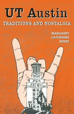 UT Austin Traditionen und Nostalgie - UT Austin Traditions and Nostalgia