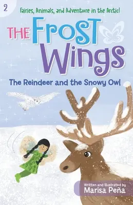 Die Frostschwingen: Das Rentier und die Schneeeule - The Frost Wings: The Reindeer and the Snowy Owl