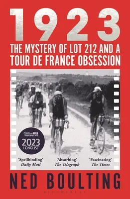 1923: Das Geheimnis von Los 212 und eine Tour de France-Obsession - 1923: The Mystery of Lot 212 and a Tour de France Obsession