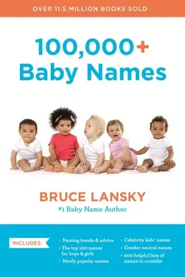 100.000+ Babynamen: Das hilfreichste, vollständigste und aktuellste Namensbuch - 100,000+ Baby Names: The Most Helpful, Complete, and Up-To-Date Name Book