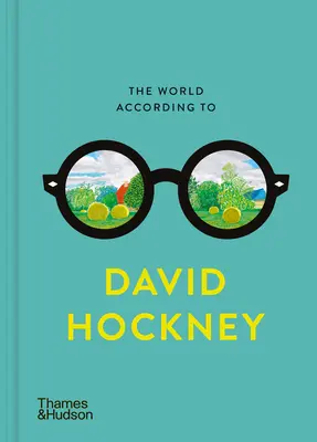 Die Welt nach David Hockney - The World According to David Hockney