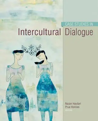 Fallstudien zum interkulturellen Dialog - Case Studies in Intercultural Dialogue