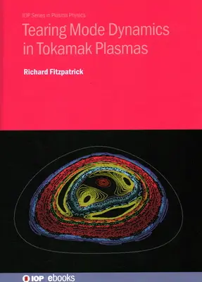 Tearing Mode Dynamics in Tokamak-Plasmen - Tearing Mode Dynamics in Tokamak Plasmas