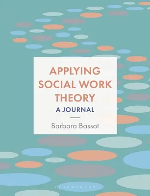 Anwendung der Theorie der Sozialen Arbeit: Eine Zeitschrift - Applying Social Work Theory: A Journal