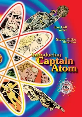 Die Einführung von Captain Atom: Ditko bei Charlton - Introducing Captain Atom: Ditko at Charlton