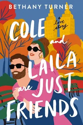 Cole und Laila sind nur Freunde: Eine Liebesgeschichte - Cole and Laila Are Just Friends: A Love Story