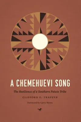 Ein Chemehuevi-Lied: Die Unverwüstlichkeit eines südlichen Paiute-Stammes - A Chemehuevi Song: The Resilience of a Southern Paiute Tribe