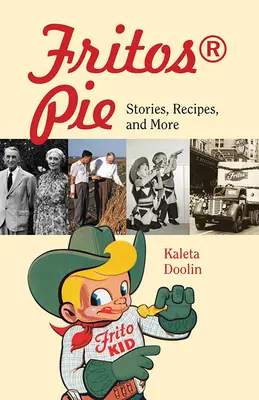 Fritos(r) Pie: Geschichten, Rezepte und mehr Band 24 - Fritos(r) Pie: Stories, Recipes, and More Volume 24