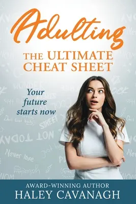 Erwachsen werden: Der ultimative Spickzettel - Adulting: The Ultimate Cheat Sheet