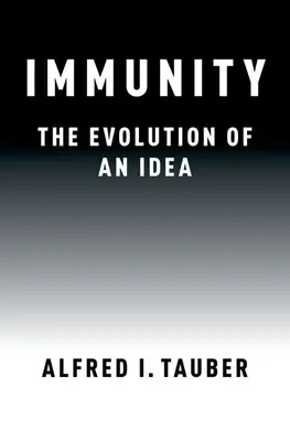 Immunität: Die Entwicklung einer Idee - Immunity: The Evolution of an Idea