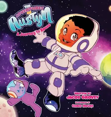 Die Abenteuer von Austyn: Eine Reise ins Weltall - The Adventures of Austyn: A Journey to Space