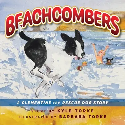 Strandbewohner: Ein Abenteuer von Clementine dem Rettungshund - Beachcombers: A Clementine the Rescue Dog Adventure