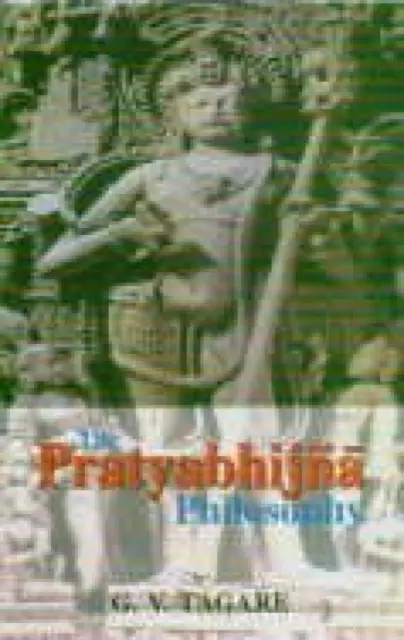 Pratyabhijna Philosophie - Pratyabhijna Philosophy