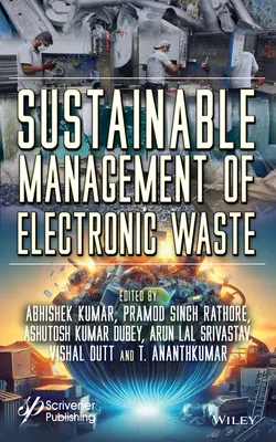 Nachhaltiges Management von Elektroschrott - Sustainable Management of Electronic Waste