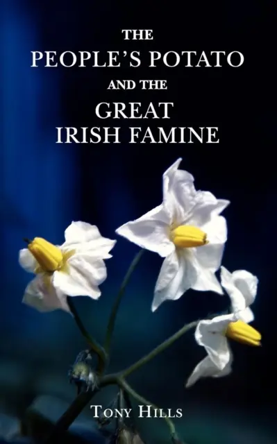 People's Potato und die große irische Hungersnot - People's Potato and the Great Irish Famine