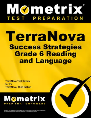 Terranova Success Strategies Grade 6 Reading and Language Study Guide: Terranova Test Review for the Terranova, Dritte Ausgabe - Terranova Success Strategies Grade 6 Reading and Language Study Guide: Terranova Test Review for the Terranova, Third Edition