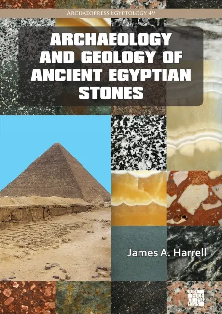 Archäologie und Geologie der altägyptischen Steine - Archaeology and Geology of Ancient Egyptian Stones