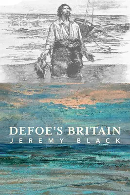 Defoes Großbritannien - Defoe's Britain