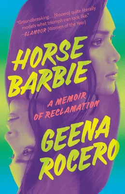 Pferde-Barbie: Eine Erinnerung an die Reklamation - Horse Barbie: A Memoir of Reclamation