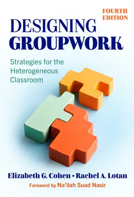 Gestaltung von Gruppenarbeit: Strategien für den heterogenen Klassenraum - Designing Groupwork: Strategies for the Heterogeneous Classroom