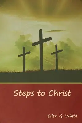Schritte zu Christus - Steps to Christ