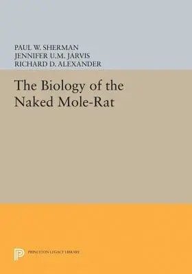 Die Biologie des Nacktmulls - The Biology of the Naked Mole-Rat