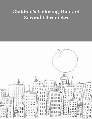 Kinder-Malbuch der Zweiten Chroniken - Children's Coloring Book of Second Chronicles