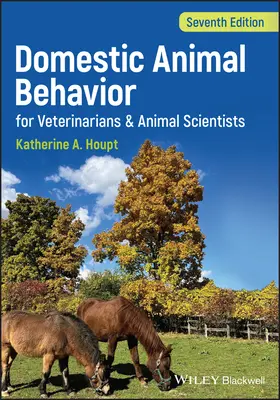 Haustierverhalten für Tierärzte und Tierwissenschaftler - Domestic Animal Behavior for Veterinarians and Animal Scientists