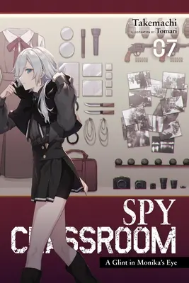 Spy Classroom, Band 7 (Light Novel): Ein Glitzern in Monikas Auge - Spy Classroom, Vol. 7 (Light Novel): A Glint in Monika's Eye