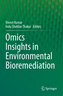 Omics - Einblicke in die Bioremediation in der Umwelt - Omics Insights in Environmental Bioremediation
