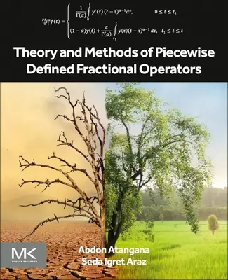 Theorie und Methoden der stückweise definierten fraktionalen Operatoren - Theory and Methods of Piecewise Defined Fractional Operators